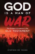 God Is A Man Of War