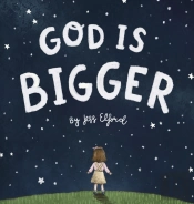 God Is Bigger
