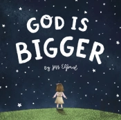 God Is Bigger