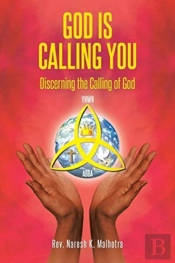 God Is Calling You: Discerning The Calli