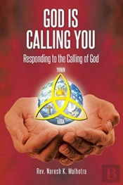 God Is Calling You: Responding To The Ca