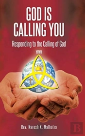 God Is Calling You: Responding To The Ca