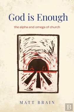 Bertrand.pt - God Is Enough: The Alpha And Omega Of Th