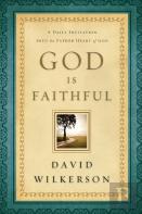 God Is Faithful Â€“ A Daily Invitation Into The Father Heart Of God