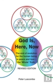 God Is, Here, Now