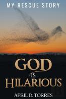 God Is Hilarious