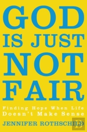 God Is Just Not Fair