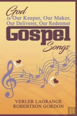 Bertrand.pt - God Is Our Keeper, Our Maker, Our Deliverer, Our Redeemer Gospel Songs