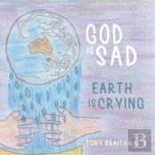 God Is Sad Earth Is Crying