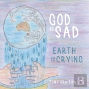 God Is Sad Earth Is Crying