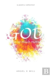 God Is So Much More