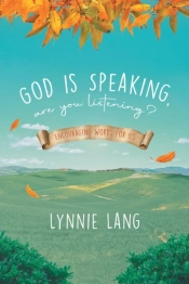 God Is Speaking, Are You Listening?