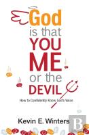 God, Is That You, Me, Or The Devil