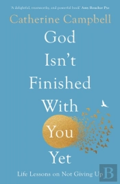 God Isn'T Finished With You Yet