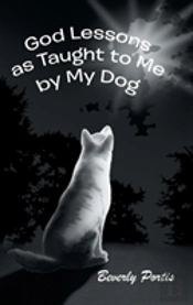 God Lessons As Taught To Me By My Dog