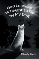 God Lessons As Taught To Me By My Dog