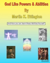 God Like Powers   Abilities: And How You