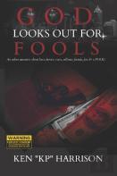 God Looks Out For Fools