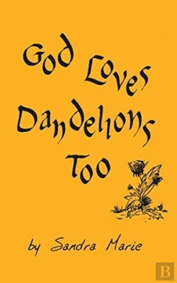 Bertrand.pt - God Loves Dandelions Too