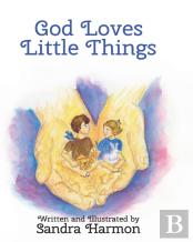 God Loves Little Things