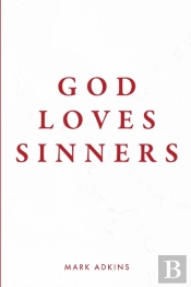 God Loves Sinners