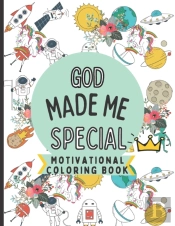 God Made Me Special Motivational Coloring Book