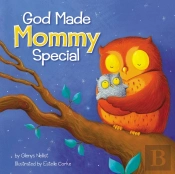 God Made Mommy Special