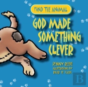 God Made Something Clever