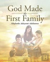 God Made The First Family