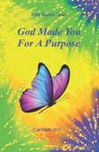 God Made You For A Purpose