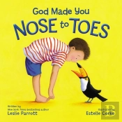 God Made You Nose To Toes