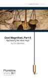 God Magnified, Part 6 Appraising The Most High