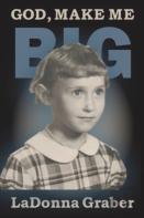 God Make Me Big