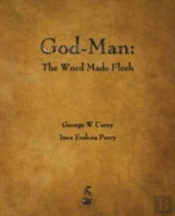 Bertrand.pt - God-Man: The Word Made Flesh