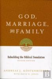 God, Marriage, And Family