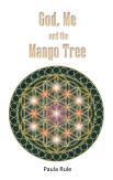 God, Me And The Mango Tree