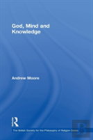 God, Mind And Knowledge