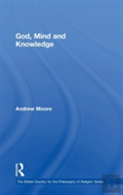 God, Mind And Knowledge