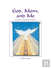 God, Mom, And Me