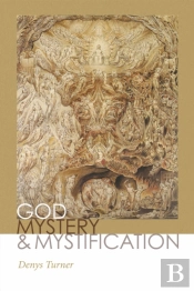 God, Mystery, And Mystification