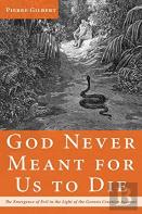 God Never Meant For Us To Die