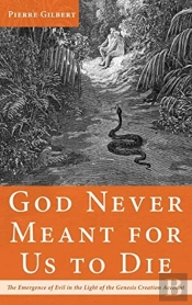 God Never Meant For Us To Die