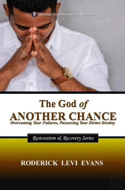 Bertrand.pt - God Of Another Chance: Overcoming Your Failures, Possessing Your Divine Destiny
