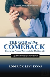 God Of The Comeback: Discovering Personal Recovery In The Christian Life