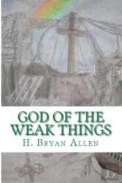 God Of The Weak Things