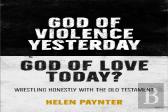 God Of Violence Yesterday, God Of Love Today?