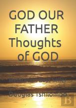 God Our Father  Thoughts Of God