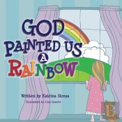 God Painted Us A Rainbow