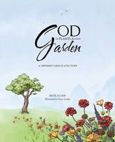God Plants A Garden