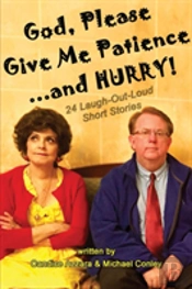 God, Please Give Me Patience...And Hurry!